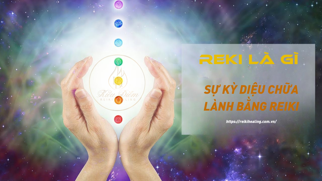 Reiki giải pháp khai thông năng lượng tự nhiên 